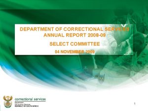 DEPARTMENT OF CORRECTIONAL SERVICES ANNUAL REPORT 2008 09