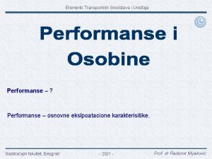 Elementi Transportnih Sredstava i Ureaja Performanse Performanse osnovne