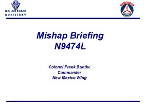 U S AIR FORCE AUXILIARY Mishap Briefing N