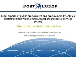 Legal aspects of public procurement and procurement by