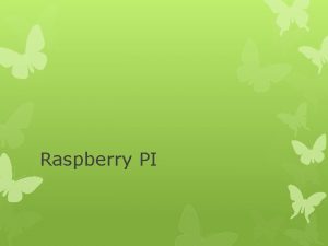 Raspberry PI Raspberry PI Raspberry PI Raspberry PI
