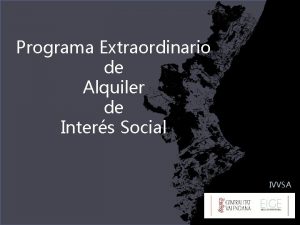 Programa Extraordinario de Alquiler de Inters Social IVVSA