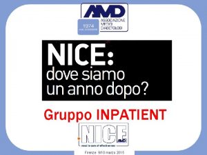 Gruppo INPATIENT Firenze 910 marzo 2015 Gruppo INPATIENT