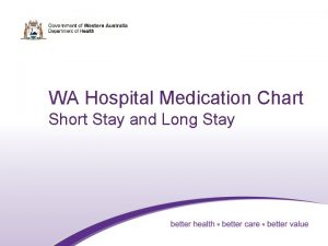 WA Hospital Medication Chart Short Stay and Long