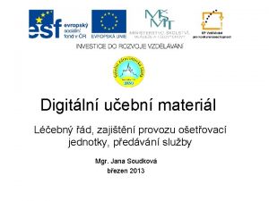 Digitln uebn materil Lebn d zajitn provozu oetovac