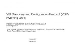 VSI Discovery and Configuration Protocol VDP Working Draft