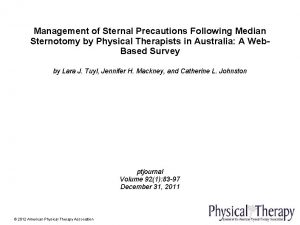 Management of Sternal Precautions Following Median Sternotomy by
