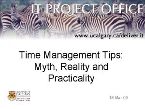 Time Management Tips Myth Reality and Practicality 18