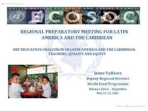 World Food Programme jerwejrfwdwf REGIONAL PREPARATORY MEETING FOR