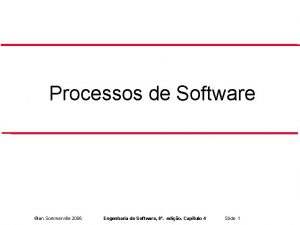 Processos de Software Ian Sommerville 2006 Engenharia de