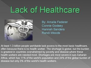 Lack of Healthcare By Amalia Federer Connie Godsey