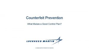 Counterfeit Prevention What Makes a Good Control Plan
