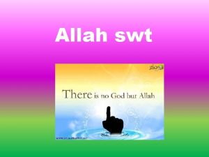 Allah swt Meaning of the Word Allah Allah