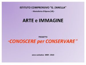 ISTITUTO COMPRENSIVO G ZANELLA Monteforte dAlpone VR ARTE