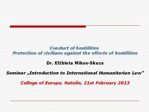 Conduct of hostilities Protection of civilians against the