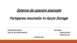 Sisteme de operare avansate Partajarea resurselor in Azure