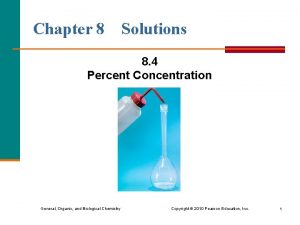 Chapter 8 Solutions 8 4 Percent Concentration General