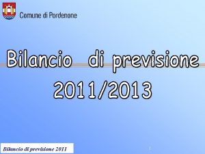 Controllo di Gestione 2011 Bilancio di previsione 1