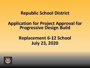 Republic School District Application for Project Approval for