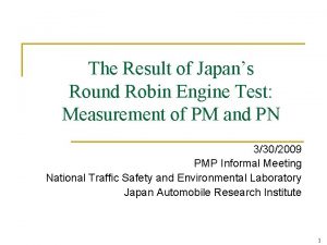 The Result of Japans Round Robin Engine Test