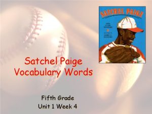 Satchel Paige Vocabulary Words Fifth Grade Unit 1