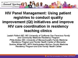 HIV Panel Management Using patient registries to conduct