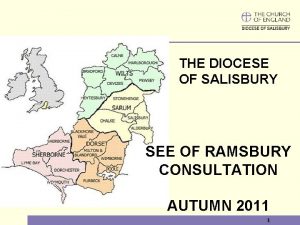 THE DIOCESE OF SALISBURY SEE OF RAMSBURY CONSULTATION