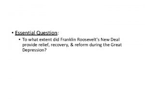 Essential Question Question To what extent did Franklin
