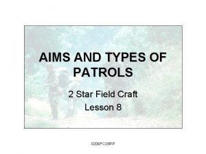 AIMS AND TYPES OF PATROLS 2 Star Field