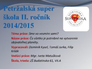 Petralsk super kola II ronk 20142015 Tma prce