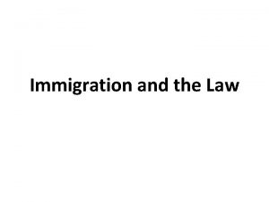 Immigration and the Law Immigration and Nationality Act