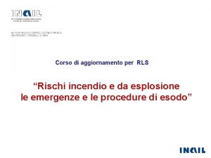 Corso di aggiornamento per RLS Rischi incendio e