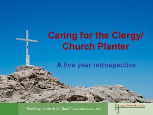 Caring for the Clergy Church Planter A five