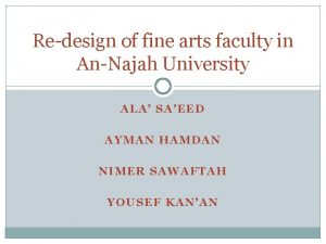Redesign of fine arts faculty in AnNajah University