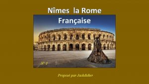 Nmes la Rome Franaise N 1 Propos par