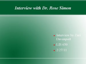 Interview with Dr Rose Simon Interview by Zuri