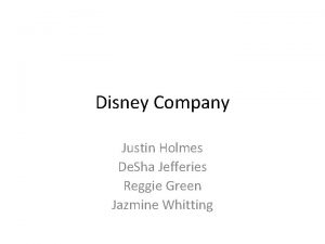Disney Company Justin Holmes De Sha Jefferies Reggie