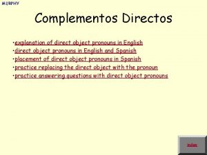 MURPHY Complementos Directos explanation of direct object pronouns