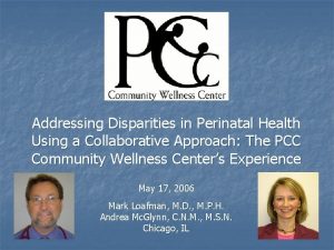 Addressing Disparities in Perinatal Health Using a Collaborative