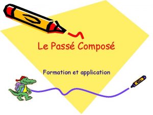 Le Pass Compos Formation et application Formation Prsent