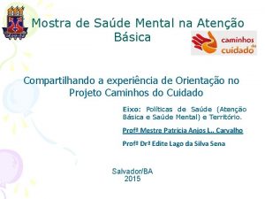 I Mostra de Sade Mental na Ateno Bsica