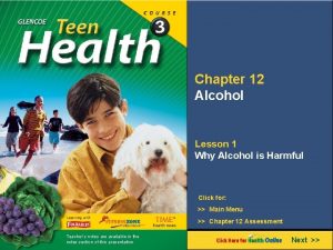 Chapter 12 Alcohol Lesson 1 Why Alcohol is