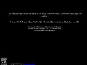 The effect of reperfusion pressure on early outcomes