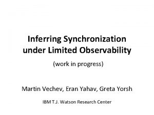 Inferring Synchronization under Limited Observability work in progress