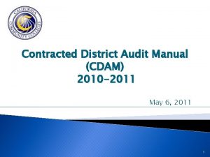 Contracted District Audit Manual CDAM 2010 2011 May