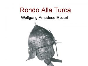 Rondo Alla Turca Wolfgang Amadeus Mozart Why Turk