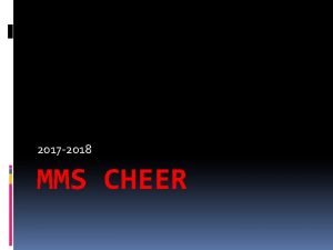 2017 2018 MMS CHEER IMPORTANT DATES Monday April