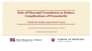 Role of Placental Transfusion to Reduce Complications of