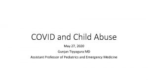 COVID and Child Abuse May 27 2020 Gunjan