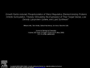 Growth Factorinduced Phosphorylation of Sterol Regulatory Elementbinding Proteins